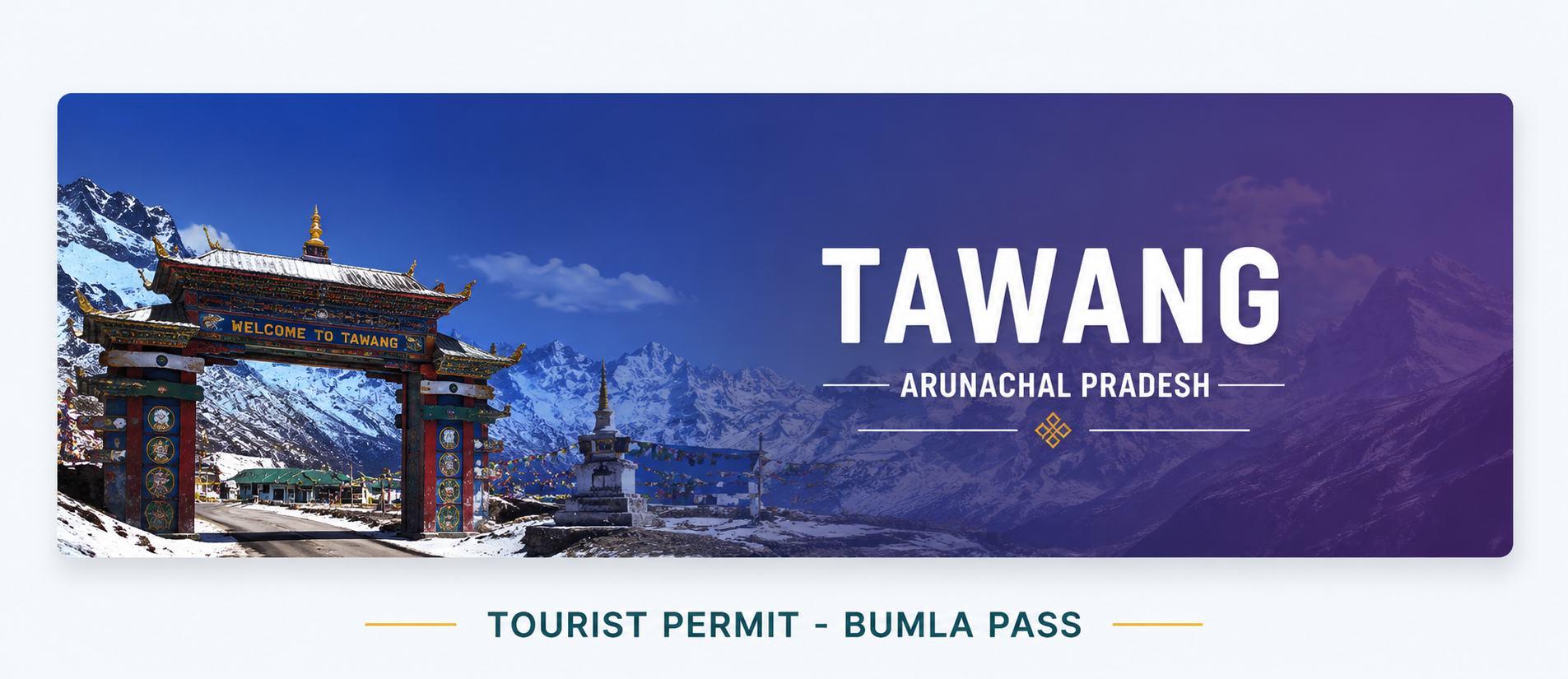 Tawang, Arunachal Pradesh - Tourist Permit